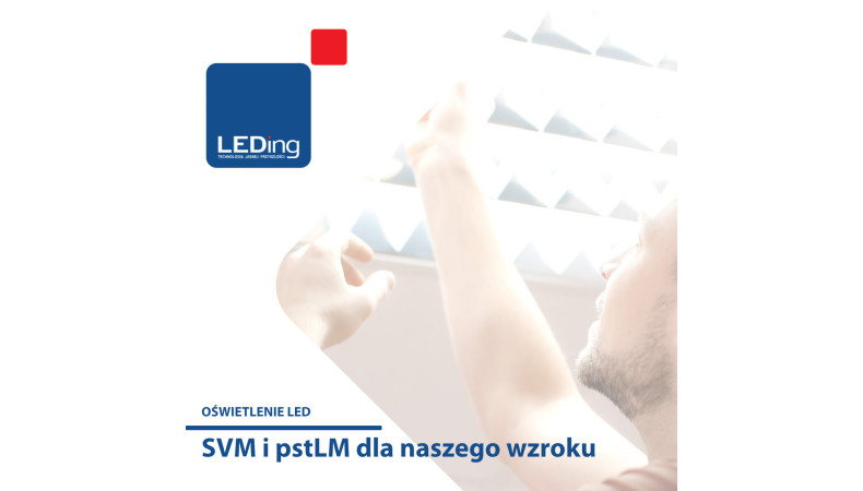 Co to jest parametr pstLM i SVM w lampach LED, dlaczego jest ważny? 