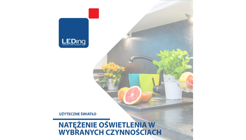Miniatura artykułu ZALECANE  PARAMETRY  OŚWIETLENIA  do wykonywania wybranych czynności